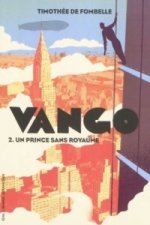Vango - Un prince sans royaume. Vango - Prinz ohne Königreich, französische Ausgabe