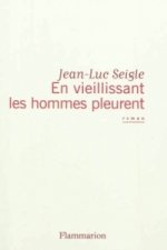 En vieillissant les hommes pleurent