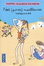 Nos (pires) meilleures vacances