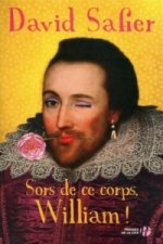 Sors de ce corps, William!
