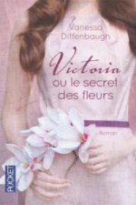 Victoria ou le secret des fleurs. Die verborgene Sprache der Blumen, französische Ausgabe
