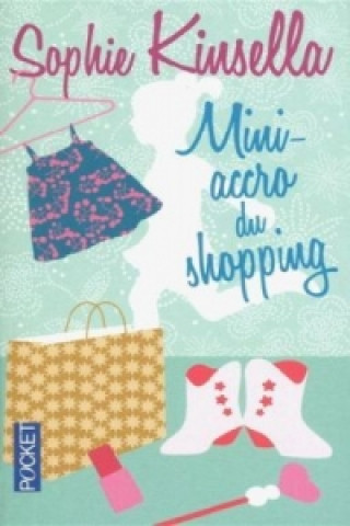 Mini-accro du shopping. Mini Shopaholic, französische Ausgabe