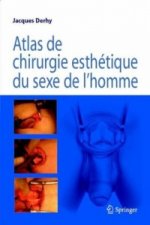 Atlas de chirurgie esthétique du sexe de l homme