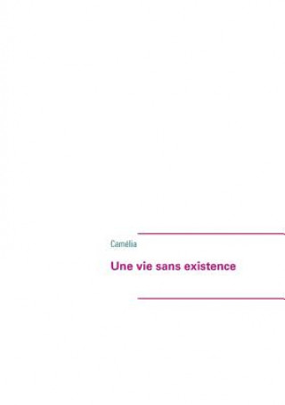 vie sans existence