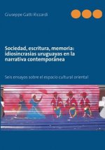 Sociedad, escritura, memoria