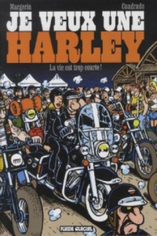 Je veux une Harley