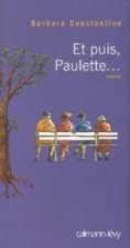 Et puis, Paulette ...