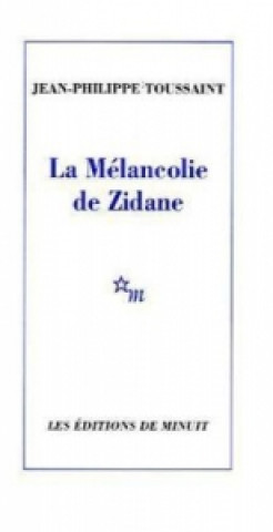La melancolie de Zidane. Zidanes Melancholie, französische Ausgabe