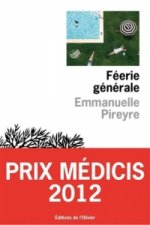 Feerie generale (Prix Medicis 2012)