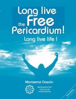 Long live the free Pericardium !