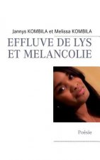 Effluve de Lys Et Melancolie