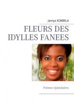 Fleurs Des Idylles Fanees