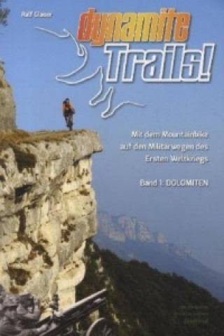 Dynamite Trails - Dolomiten