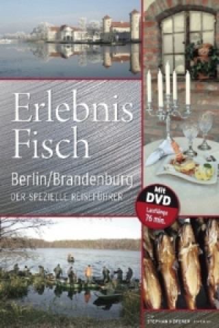 Erlebnis Fisch Berlin/Brandenburg, m. DVD