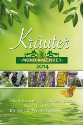 Kräuter, Mond-Kalender 2014
