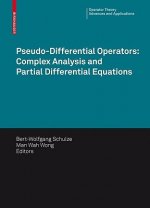 Pseudo-Differential Operators: Complex Analysis and Partial Differential Equations