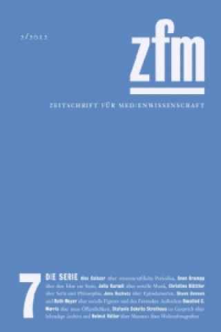 Zeitschrift für Medienwissenschaft (ZfM). Nr.7