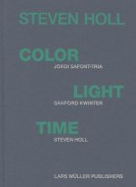 Steven Holl - Color, Light, Time
