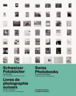 Swiss Photobooks from 1927 to the Present: a Different History of Photography