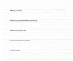 Kenzo Tange: Architecture for the World