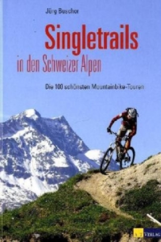 Singletrails in den Schweizer Alpen