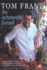 So schmeckt Israel