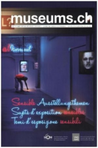 museums.ch. Die Schweizer Museumszeitschrift. La revue suisse des musées. La rivista svizzera dei musei. H.7/2012