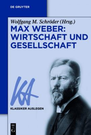Max Weber, Wirtschaft und Gesellschaft