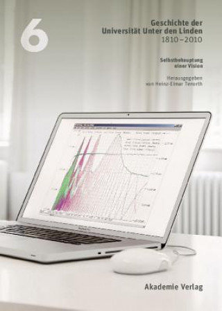 Geschichte der Universitat Unter den Linden 1810-2010