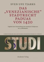 Das Venezianische Stadtrecht Paduas Von 1420