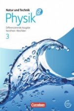 Natur und Technik - Physik: Differenzierende Ausgabe - Sekundarschule/Gesamtschule - Nordrhein-Westfalen - Band 3