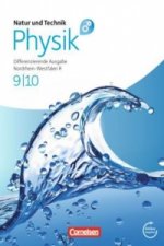 Natur und Technik - Physik: Differenzierende Ausgabe - Realschule Nordrhein-Westfalen - 9./10. Schuljahr