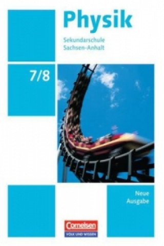Physik - Ausgabe Volk und Wissen - Sekundarschule Sachsen-Anhalt - Neue Ausgabe - 7./8. Schuljahr