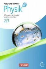 Natur und Technik - Physik: Differenzierende Ausgabe - Sekundarschule/Gesamtschule - Nordrhein-Westfalen - Band 2/3