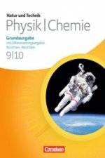 Natur und Technik - Physik/Chemie: Grundausgabe mit Differenzierungsangebot - Nordrhein-Westfalen - 9./10. Schuljahr