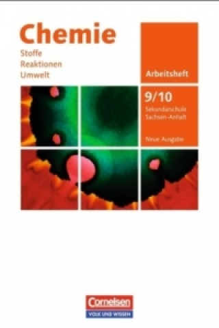 Chemie: Stoffe - Reaktionen - Umwelt (Neue Ausgabe) - Sekundarschule Sachsen-Anhalt - 9./10. Schuljahr