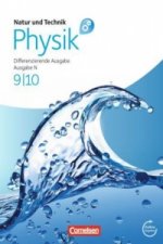 Natur und Technik - Physik: Differenzierende Ausgabe - Realschule/Oberschule Niedersachsen - 9./10. Schuljahr