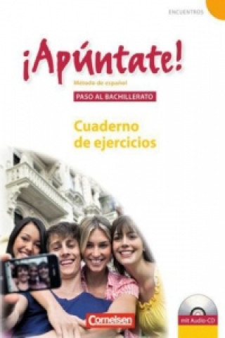 ¡Apúntate! - 2. Fremdsprache - Spanisch als 2. Fremdsprache - Ausgabe 2008 - Paso al bachillerato