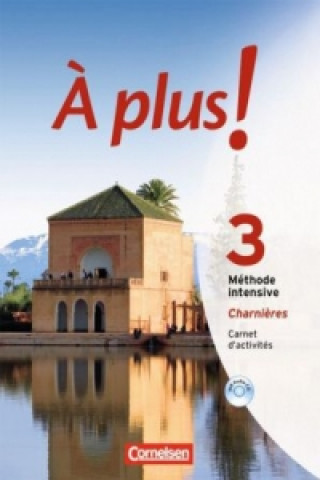À plus ! Méthode intensive - Band 3 (Charnières)