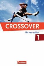 Crossover - The New Edition - B1/B2: Band 1 - 11. Schuljahr