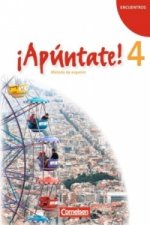 ¡Apúntate! - 2. Fremdsprache - Spanisch als 2. Fremdsprache - Ausgabe 2008 - Band 4