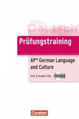 B2 - AP German Language and Culture Exam, m. Audio-CD