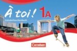 À toi ! - Fünfbändige Ausgabe 2012 - Band 1A
