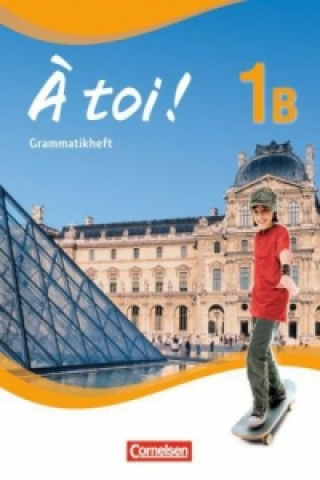 À toi ! - Fünfbändige Ausgabe 2012 - Band 1B