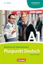 Pluspunkt Deutsch - Der Integrationskurs Deutsch als Zweitsprache - Ausgabe 2009 - A1: Teilband 1
