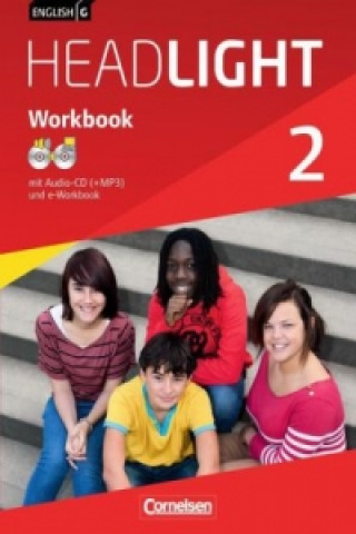 English G Headlight - Allgemeine Ausgabe - Band 2: 6. Schuljahr, Workbook mit CD-ROM (e-Workbook) und Audios online