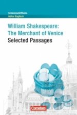 William Shakespeare: The Merchant of Venice -  Selected Passages
