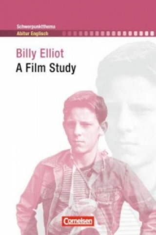 Billy Elliot - A Film Study