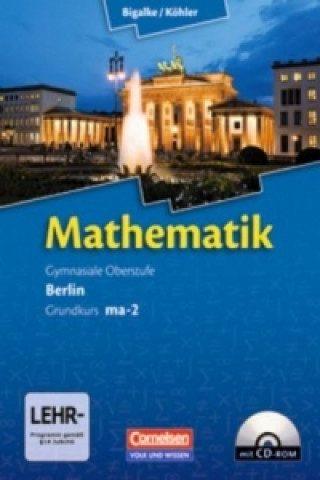Bigalke/Köhler: Mathematik - Berlin - Ausgabe 2010 - Grundkurs 2. Halbjahr