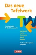 Das neue Tafelwerk - Formelsammlung für die Sekundarstufe I - Westliche Bundesländer - Ausgabe 2011
